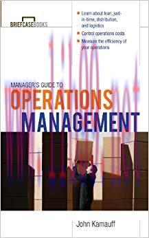Manager’s Guide to Operations Management (Briefcase Books) 1st Edition,