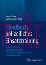 [PDF]Handbuch polizeiliches Einsatztraining: Professionelles Konfliktmanagement – Theorie, Trai...