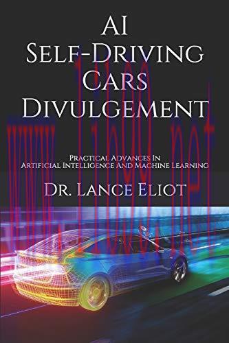 [FOX-Ebook]AI Self-Driving Cars Divulgement: Practical Advances In Artificial Intelligence And ...