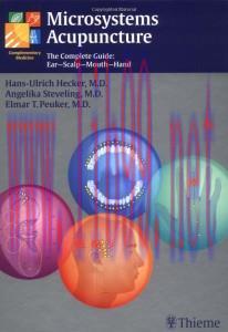 [AME]Microsystems Acupuncture: The Complete Guide: Ear – Scalp – Mouth – Hand (Original PDF)