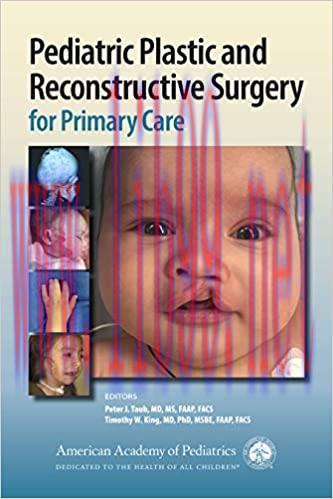 [PDF]Pediatric Plastic and Reconstructive Surgery for Primary Care