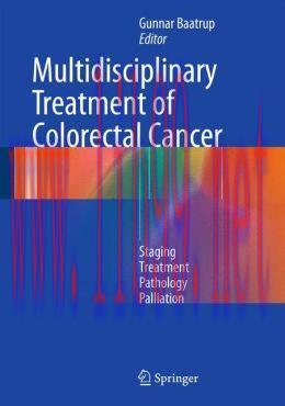 [AME]Multidisciplinary Treatment of Colorectal Cancer: Staging - Treatment - Pathology - Pallia...
