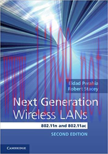 Next Generation Wireless LANs: 802.11n and 802.11ac 2nd Edition,