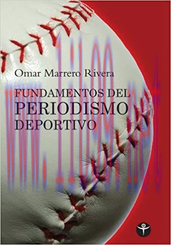 Fundamentos del periodismo deportivo (Spanish Edition)