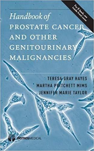 Handbook of Prostate Cancer and Other Genitourinary Malignancies 1st Edition