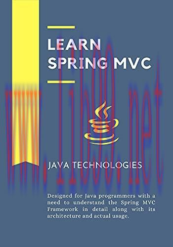 [FOX-Ebook]Learn Spring MVC: designed for Java programmers with a need to understand the Spring...