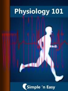 [AME]Physiology 101 – simpleNeasyBook (EPUB)
