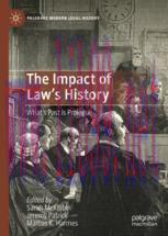 [PDF]The Impact of Law's History: What’s Past is Prologue