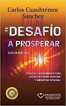 Te desafío a prosperar (Spanish Edition) 1st Edition,
