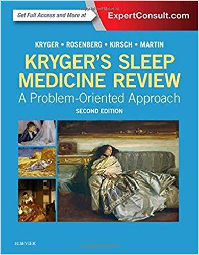 Kryger’s Sleep Medicine Review 2nd
