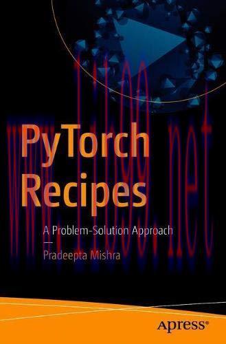 [FOX-Ebook]PyTorch Recipes: A Problem-Solution Approach