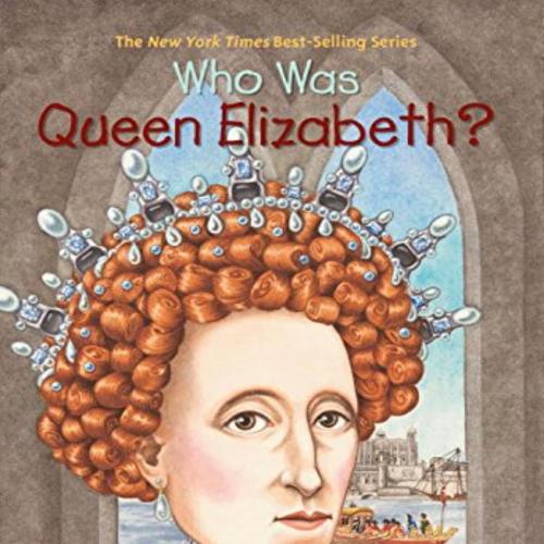 Who Was Queen Elizabeth_ (Who W - June Eding