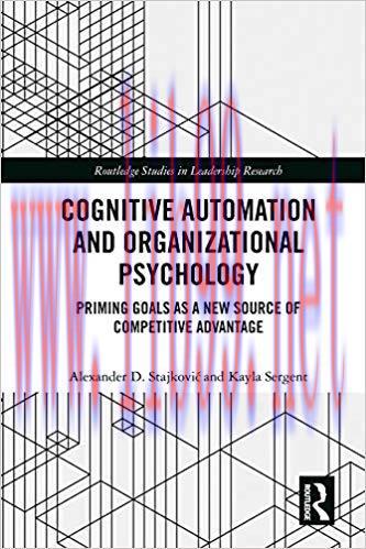 Cognitive Automation and Organizational Psychology: Priming Goals as a New Source of Competitiv...