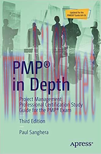 (PDF)PMP® in Depth: Project Management Professional Certification Study Guide for the PMP® Exam...