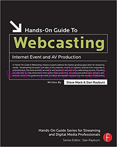 Hands-On Guide to Webcasting: Internet Event and AV Production 1st Edition,