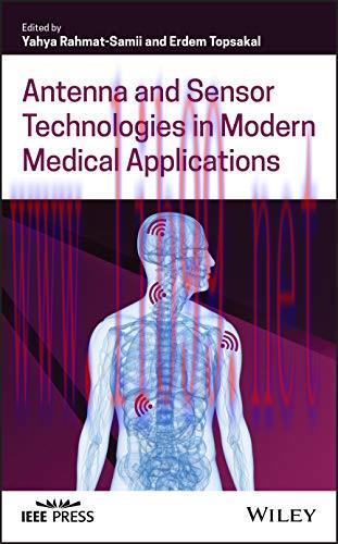 [AME]Antenna and Sensor Technologies in Modern Medical Applications (Wiley - IEEE) (Original PD...