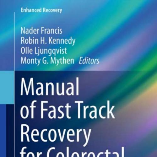 Manual of Fast Track Recovery for Colorectal Surgery