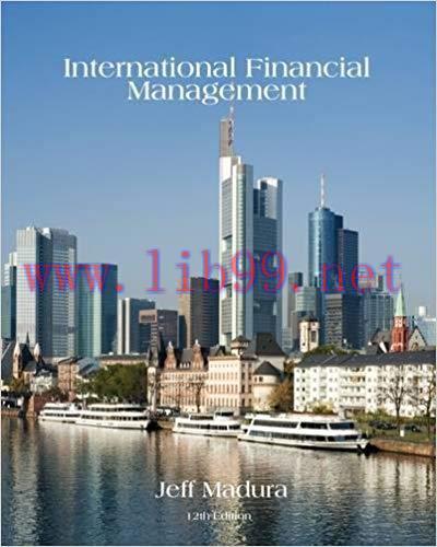 [PDF]International Financial Management, 12th Edition [Jeff Madura]