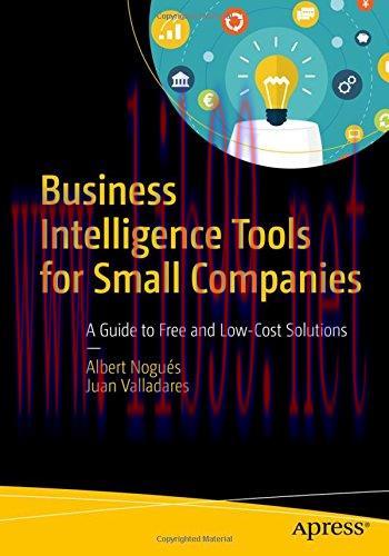 [FOX-Ebook]Business Intelligence Tools for Small Companies: A Guide to Free and Low-Cost Soluti...