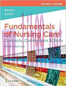 [AME]Study Guide for Fundamentals of Nursing Care Concepts, Connections & Skills, 4th Edition (...