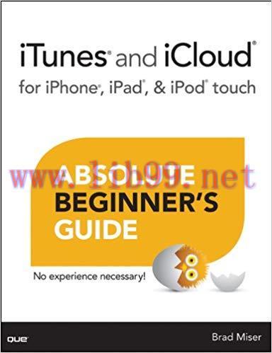 iTunes and iCloud for iPhone, iPad, & iPod touch Absolute Beginner’s Guide 1st Edition