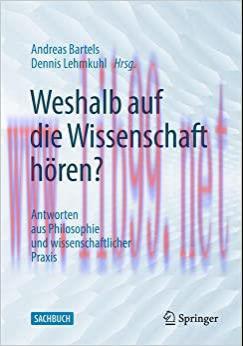 [AME]Weshalb auf die Wissenschaft hören?: Antworten aus Philosophie und wissenschaftlicher Prax...