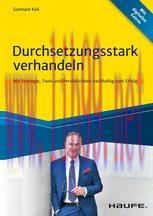 [PDF]Durchsetzungsstark verhandeln: Mit Strategie, Tools und Persönlichkeit nachhaltig zum Erfo...