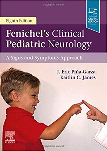 Fenichel’s Clinical Pediatric Neurology 8th edition