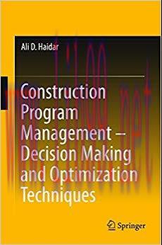 (PDF)Construction Program Management – Decision Making and Optimization Techniques 1st ed. 2016...