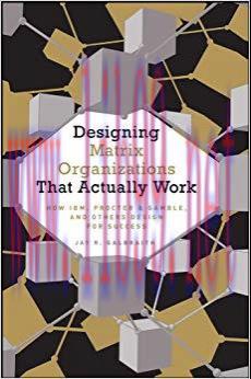 (PDF)Designing Matrix Organizations that Actually Work: How IBM, Proctor & Gamble and Others De...