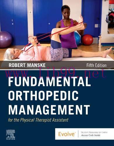 [AME]Fundamental Orthopedic Management for the Physical Therapist Assistant, 5th edition (Origi...