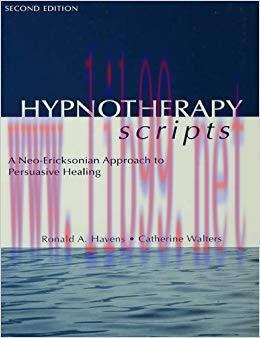 (PDF)Hypnotherapy Scripts: A Neo-Ericksonian Approach to Persuasive Healing 2nd Edition