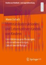 [PDF]Identitätskonstruktionen und Lebenszeitverständnis von Kindern: Identitätsbezogene Passung...
