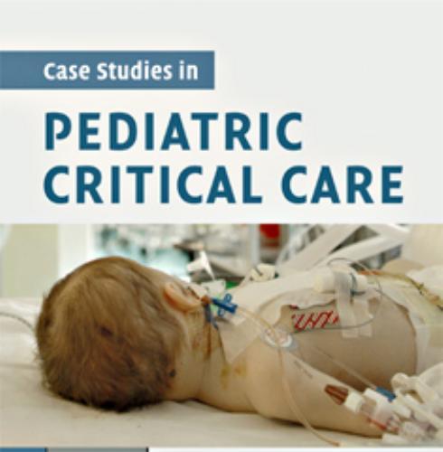 Case Studies in Pediatric Critical Care