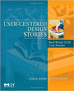 (PDF)User-Centered Design Stories Real-World UCD Case Studies (Interactive Technologies) 1st Ed...