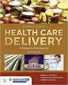 McCarthy’s Introduction to Health Care Delivery 6th Edition