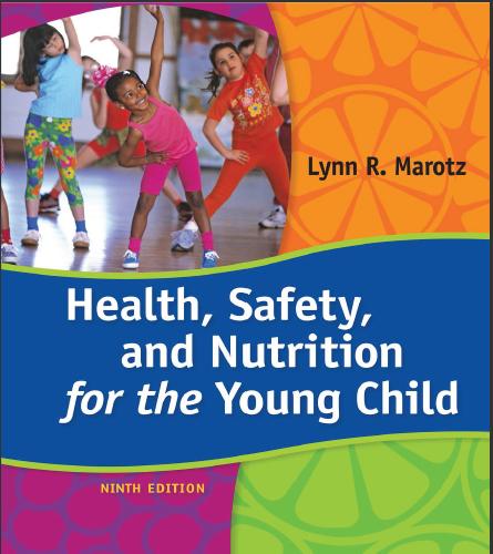 (Solution Manual)Health, Safety, and Nutrition for the Young Child , 9th Edition.zip