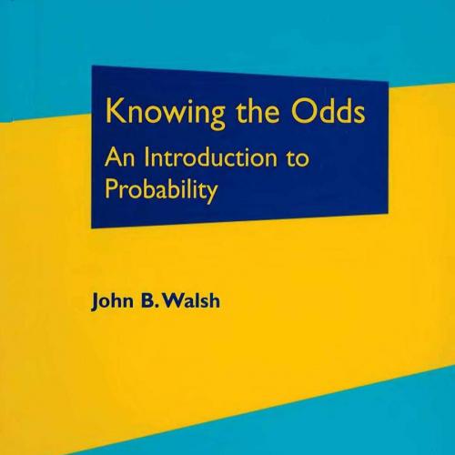 Knowing the Odds_ An Introduction to Probability