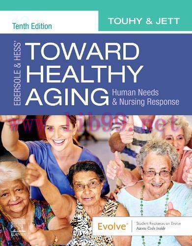 [AME]Ebersole & Hess' Toward Healthy Aging: Human Needs and Nursing Response, 10th Edition (Ori...