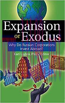 (PDF)Expansion or Exodus: Why Do Russian Corporations Invest Abroad? 1st Edition