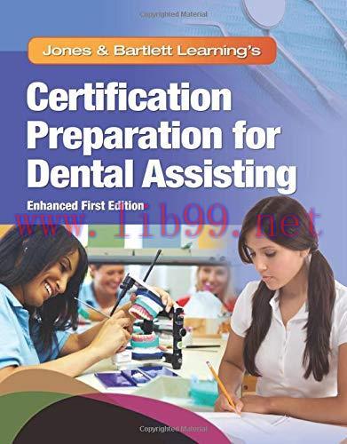 [AME]Jones & Bartlett Learning’s Certification Preparation for Dental Assisting, Enhanced Editi...