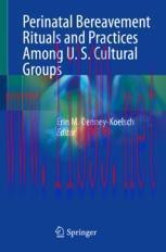 [PDF]Perinatal Bereavement Rituals and Practices Among U. S. Cultural Groups