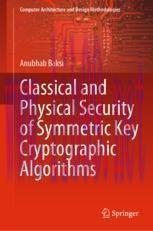 [PDF]Classical and Physical Security of Symmetric Key Cryptographic Algorithms