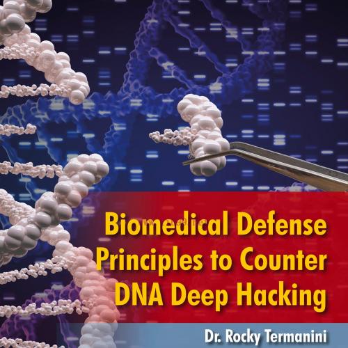 [AME]Biomedical Defense Principles to Counter DNA Deep Hacking (Original PDF)