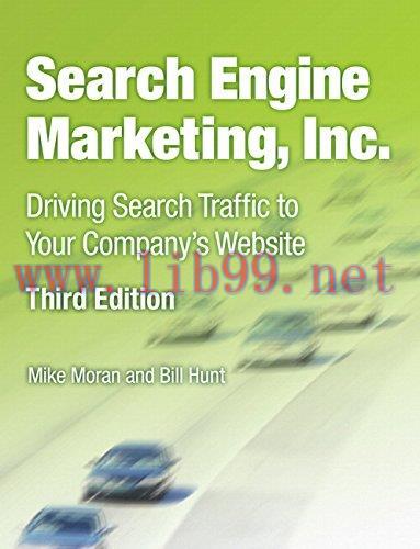 [FOX-Ebook]Search Engine Marketing, Inc.: Driving Search Traffic to Your Company's Website, 3rd...