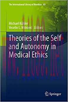 (PDF)Theories of the Self and Autonomy in Medical Ethics (The International Library of Bioethic...