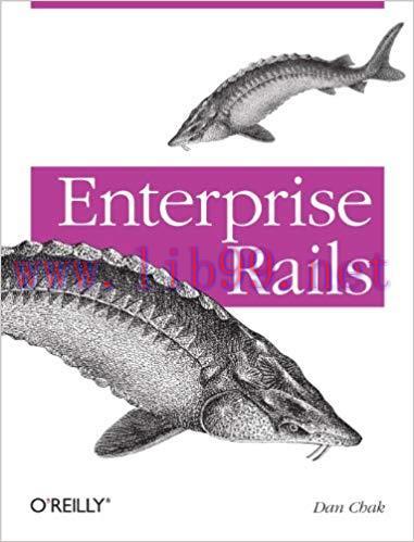 Enterprise Rails 1st Edition,
