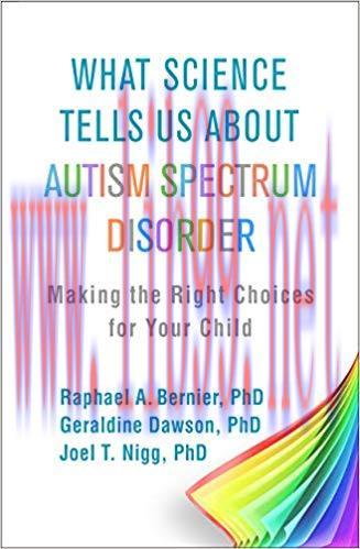 (PDF)What Science Tells Us about Autism Spectrum Disorder: Making the Right Choices for Your Ch...