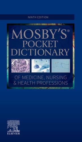 Mosby’s Dictionary of Medicine, Nursing & Health Professions 11th Edition