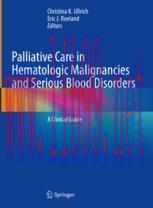 [PDF]Palliative Care in Hematologic Malignancies and Serious Blood Disorders: A Clinical Guide